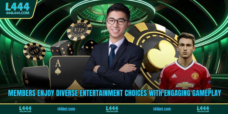 Members enjoy diverse entertainment choices with engaging gameplay