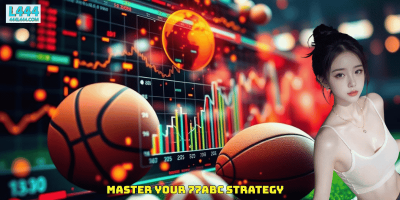 Master Your 77abc Strategy