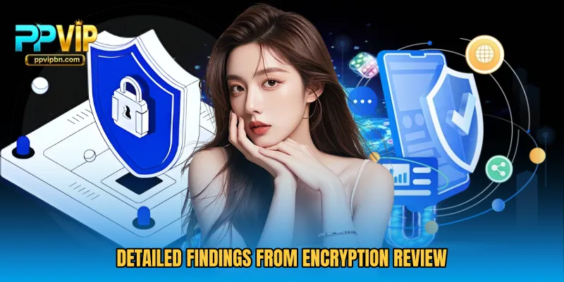 Detailed findings from encryption review